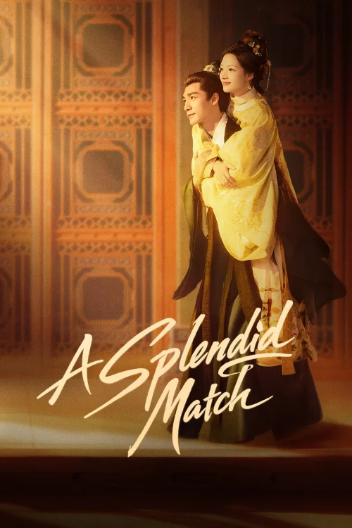 A Splendid Match วาสนารักลิขิตใจ Poster