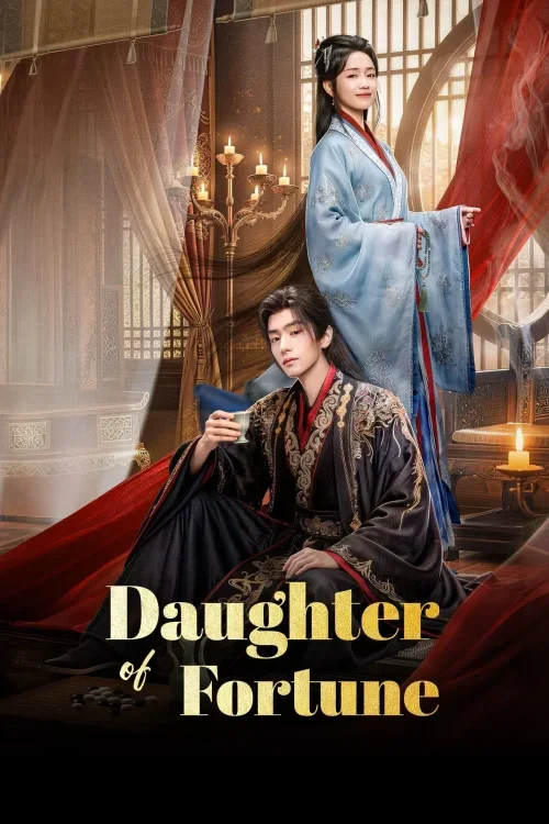Daughter of Fortune พลิกชะตาวิวาห์กิ่งทอง Poster