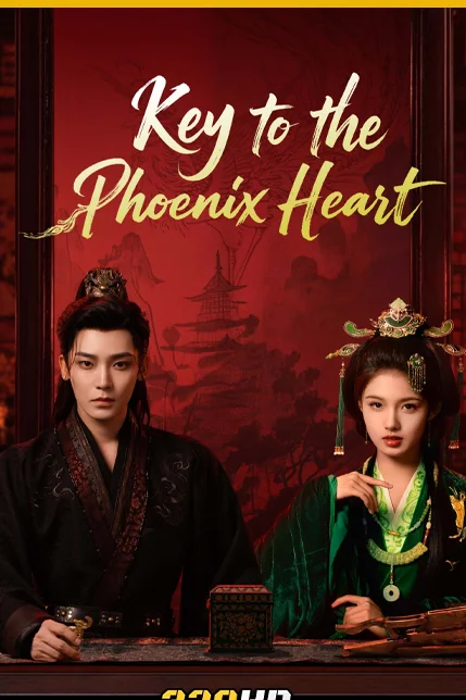 Key to the Phoenix Heart ชะตารักกระดูกปักษา Poster